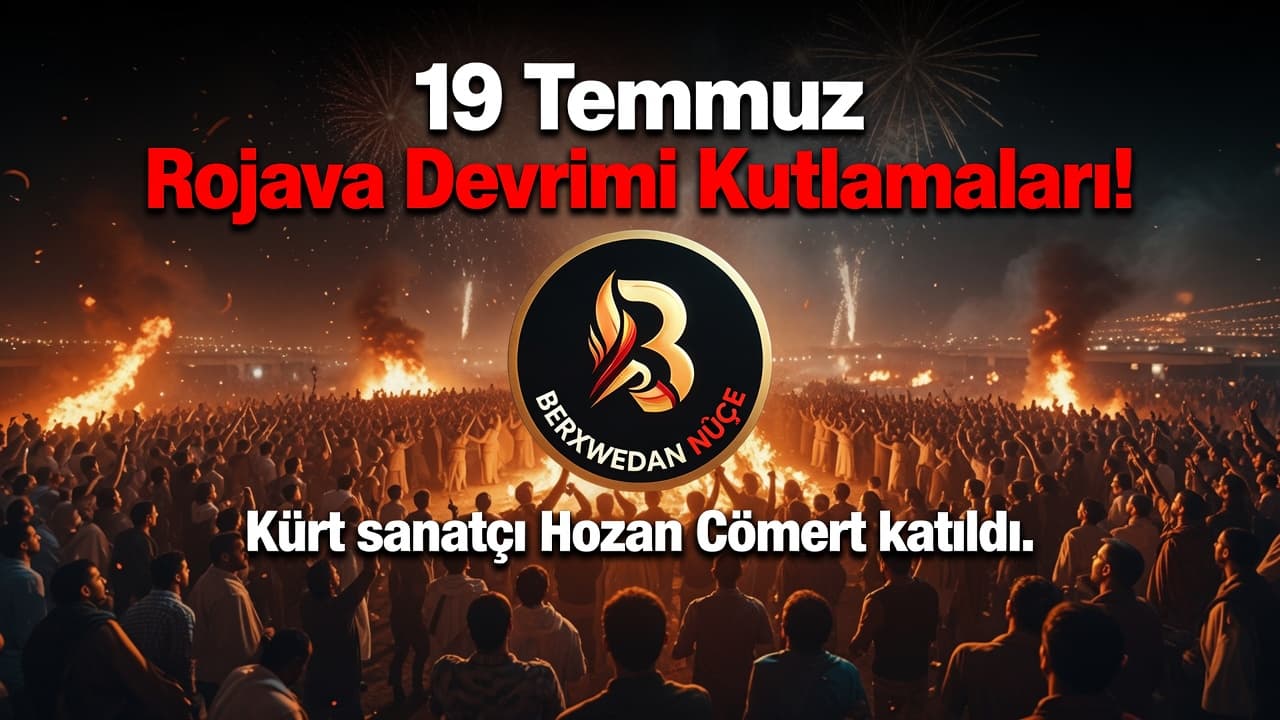 Rojava Devrimi’nin 14. Yıldönümü Coşkuyla Kutlandı!