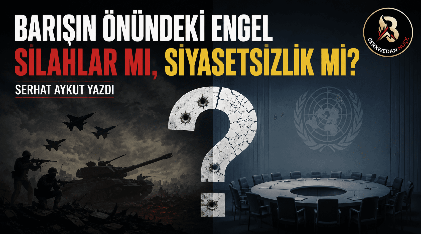 Barışın Önündeki Engel Silahlar mı, Siyasetsizlik mi?